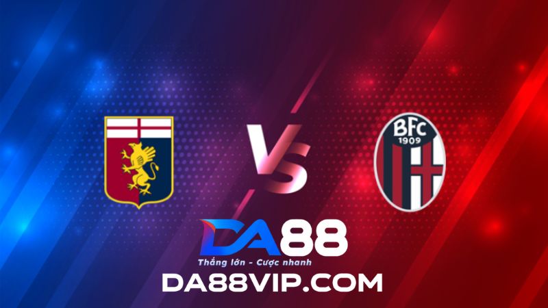 Genoa vs Bologna vào 1h45 ngày 25/5 : Quyết tâm giành vị trí thứ 3